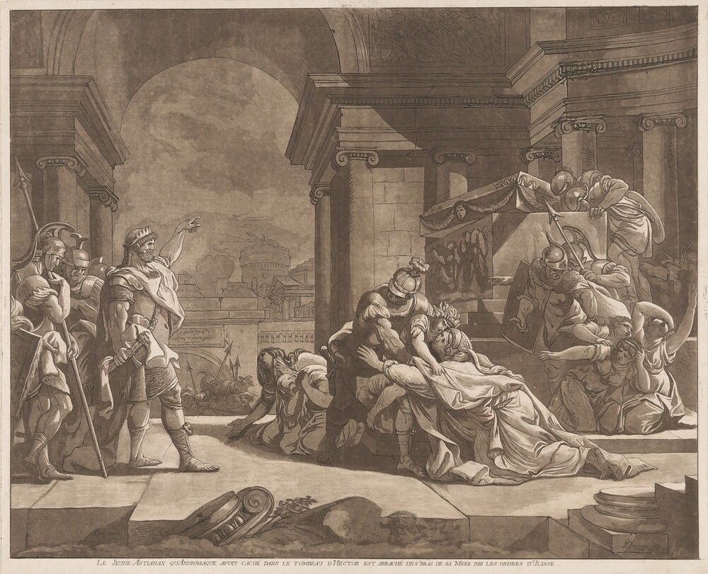 Le Jeune Astianax qu’Andromaque avoit caché dans le tombeau d’Hector est arraché des bras de sa Mere par les ordres d'Ulisse (Young Astianax, who Andromache Hid in Hector's Tomb, is Seized from his Mother's Arms by Ulysses' Orders). François-Philippe Charpentier, after Gabriel François Doyen, 1766, etching and aquatint on laid paper